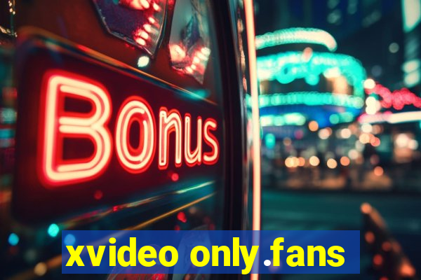 xvideo only.fans